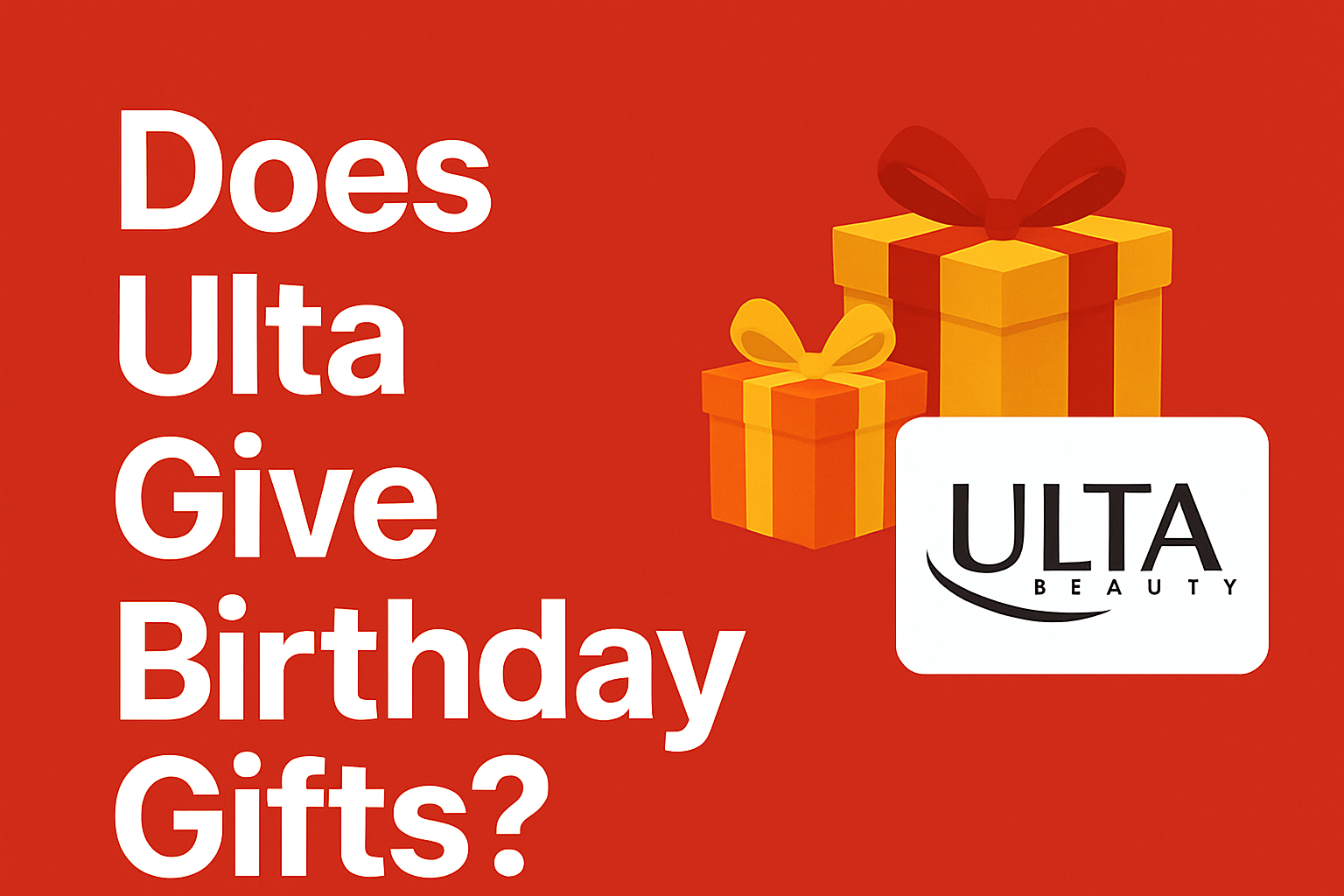 Does Ulta Give Birthday Gifts? [2025]